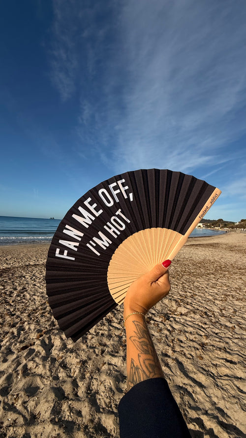 Eventail « fan me off, I’m hot »